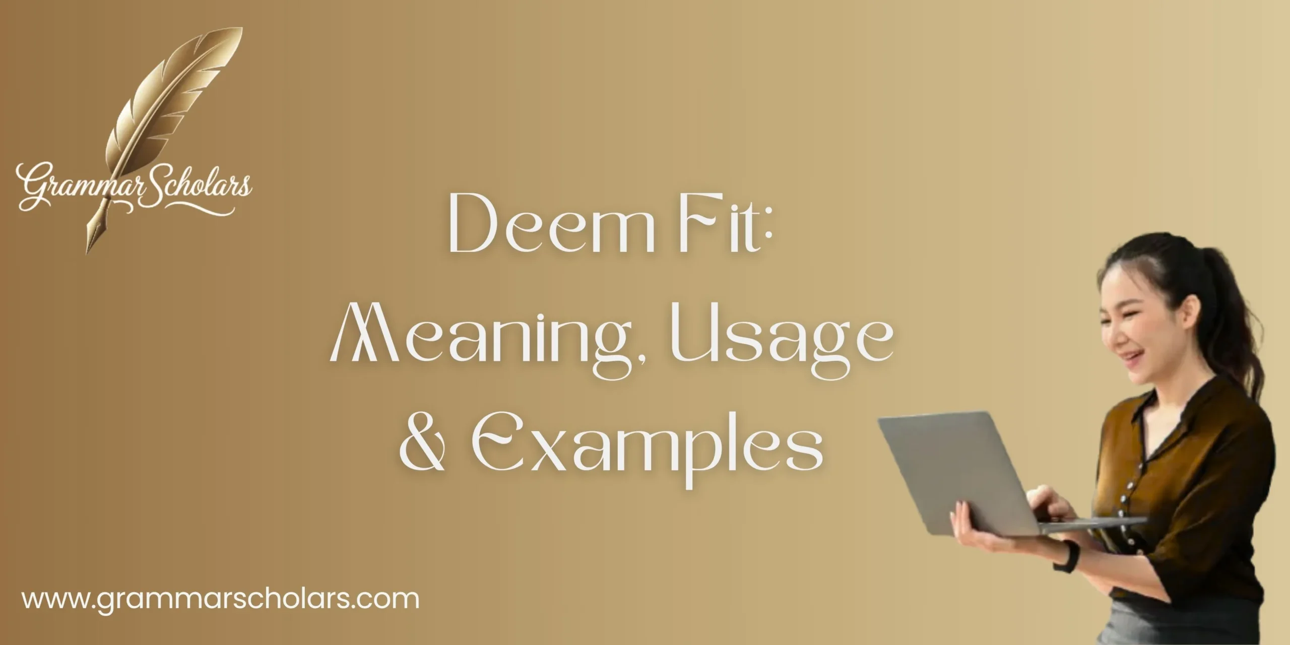 Deem Fit: Meaning, Usage, and Examples