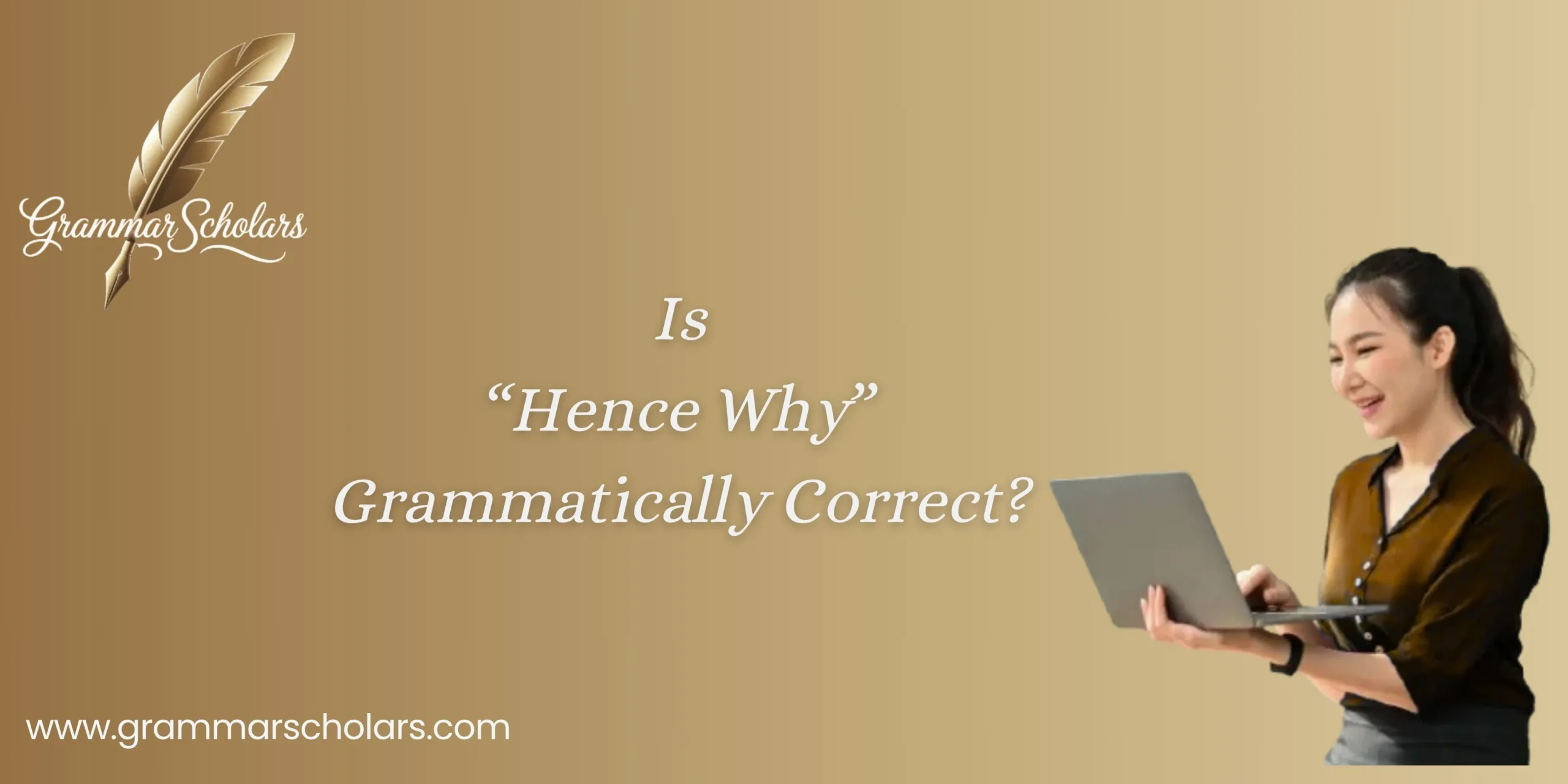 Is “Hence Why” Grammatically Correct?