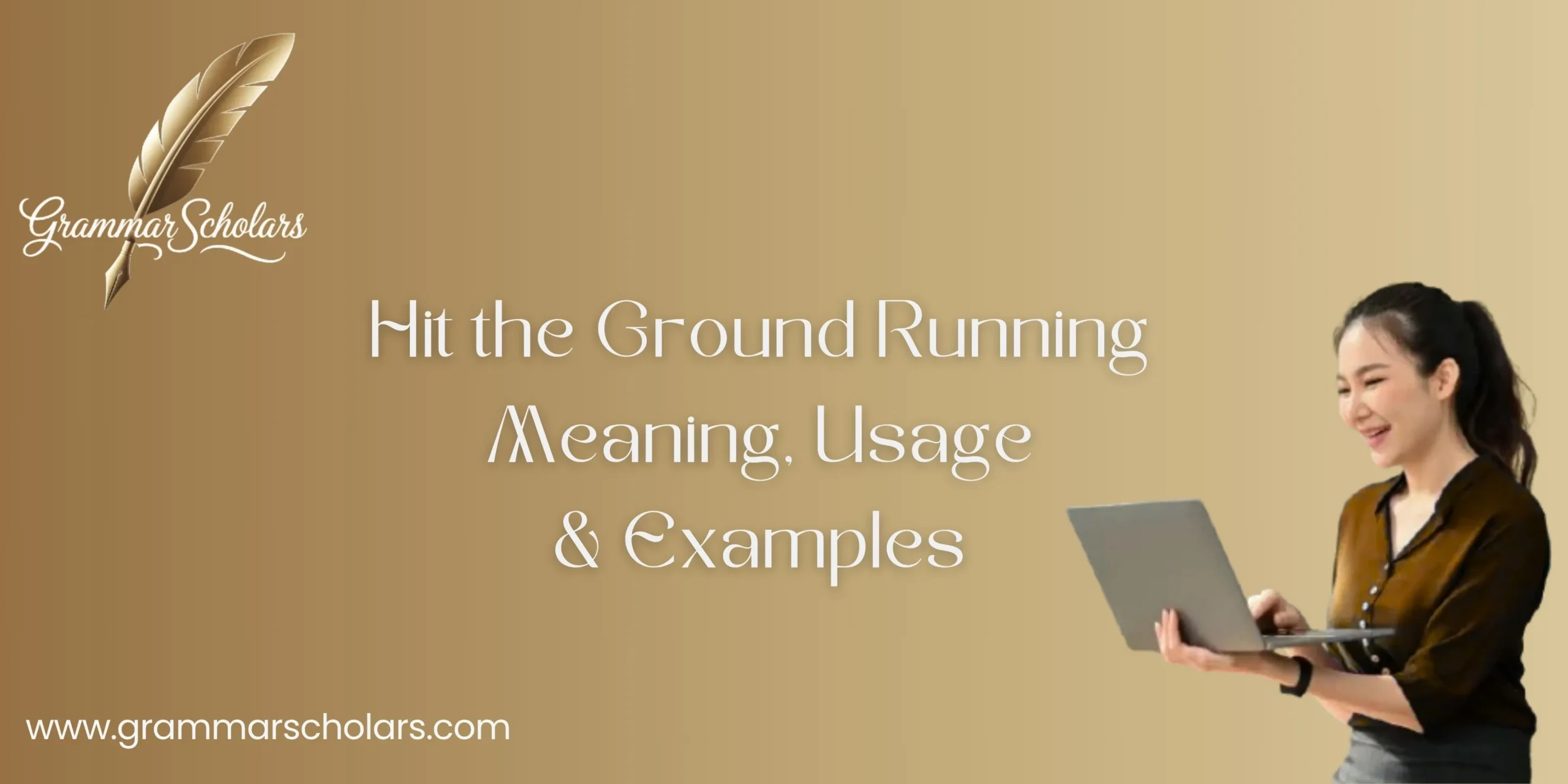 Hit the Ground Running: Meaning, Usage & Examples