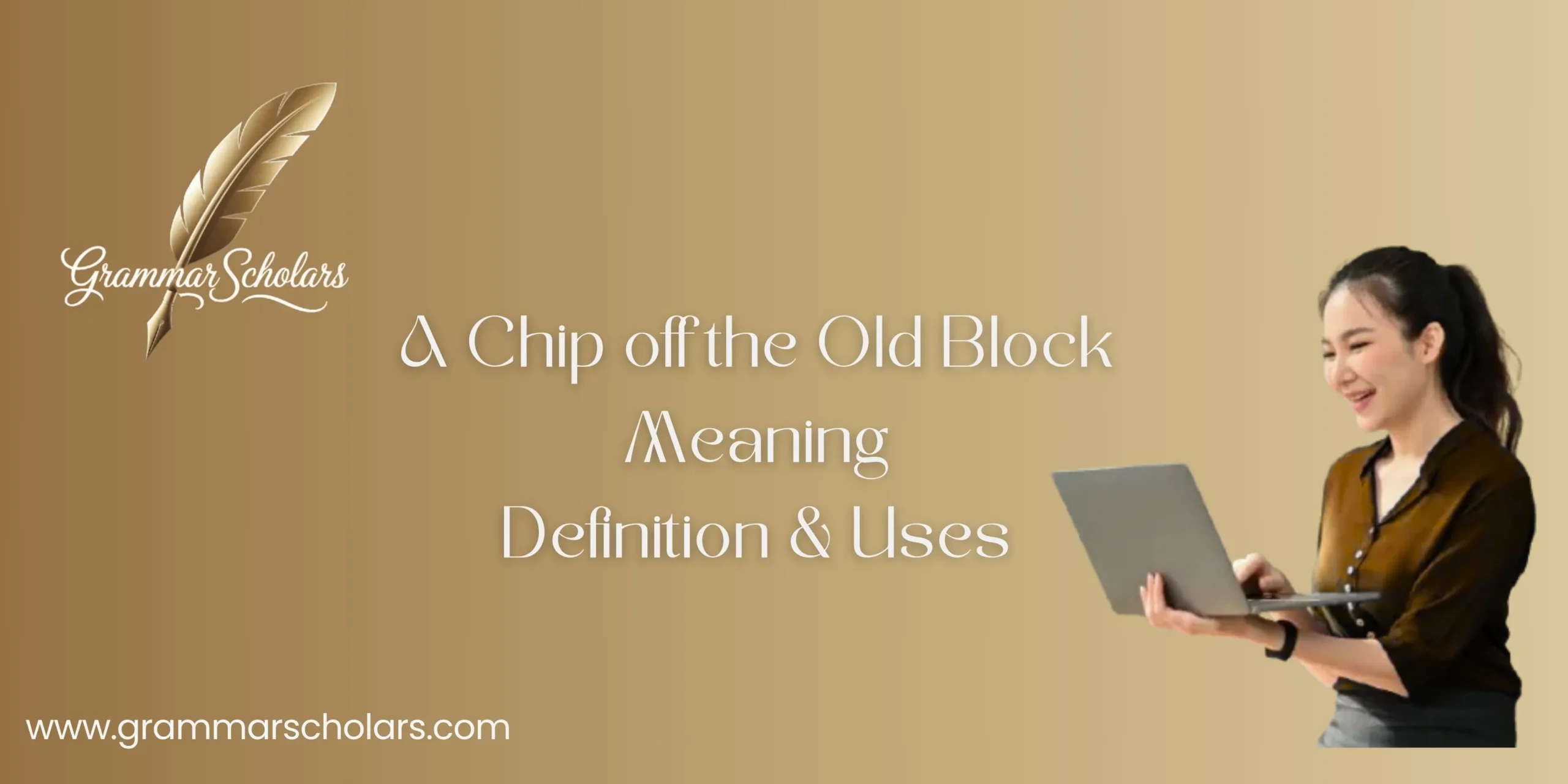 A Chip off the Old Block - Meaning, Definition & Uses