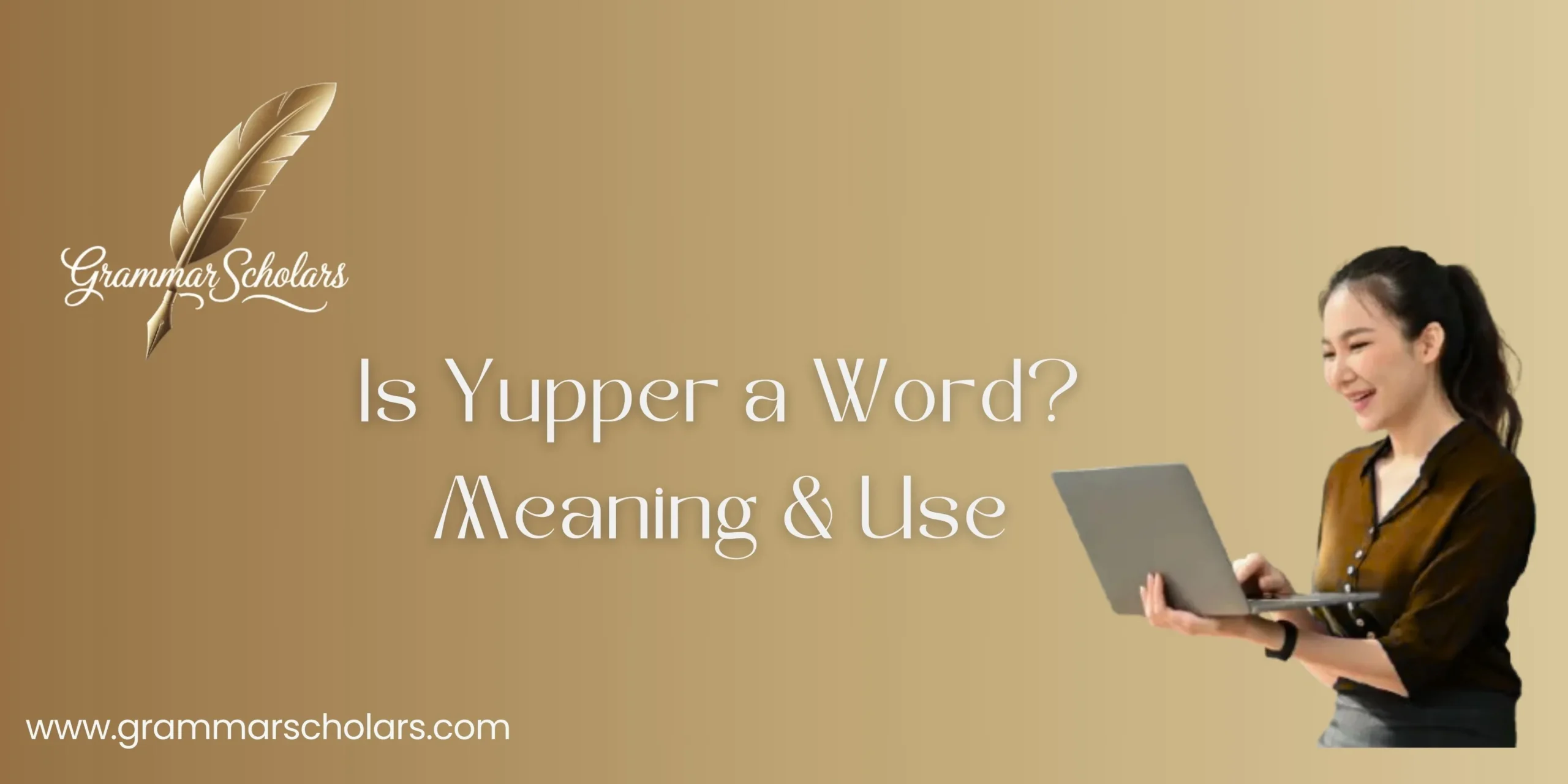 Is Yupper a Word? Meaning & Use