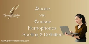 Moose vs. Mousse Homophones, Spelling & Definition