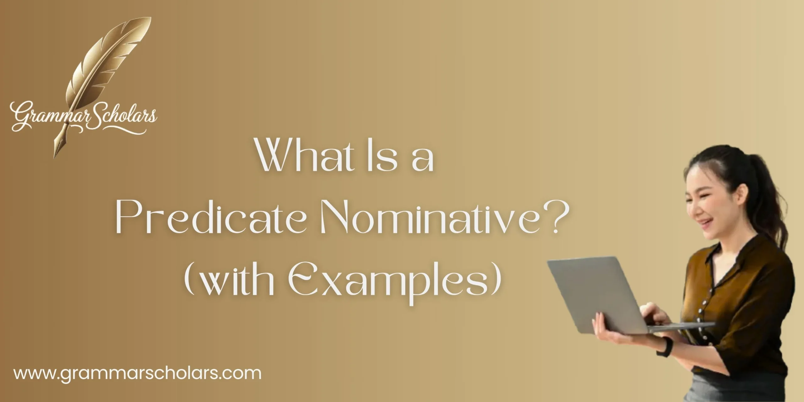 What Is a Predicate Nominative? (with Examples)
